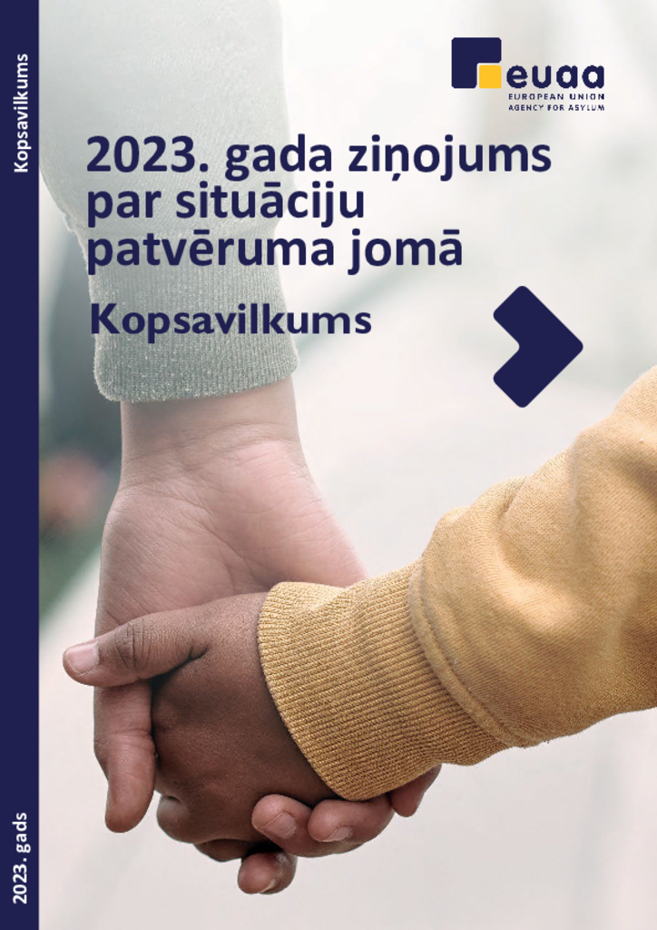 2023. gada ziņojums par situāciju patvēruma jomā: Kopsavilkums (LV)