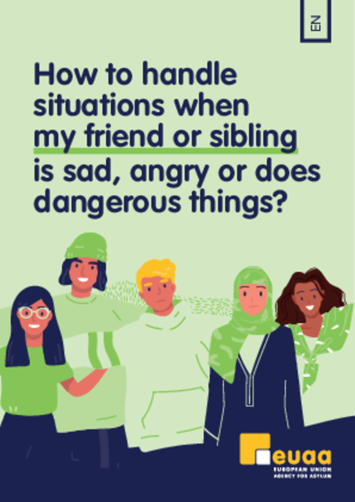 How to handle situations when my friend or sibling is sad, angry or does dangerous things?