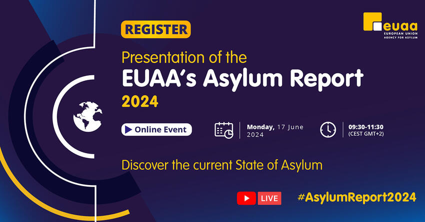 On Monday , 17 June 2024, the European Union Agency for Asylum will publish its Asylum Report 2024 during an exclusive online event!
